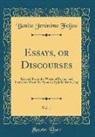 Benito Jeronimo Feijoo, Benito Jerónimo Feijoo - Essays, or Discourses, Vol. 1