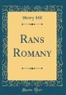 Henry Hill - Rans Romany (Classic Reprint)
