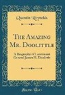 Quentin Reynolds - The Amazing Mr. Doolittle