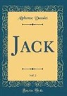Alphonse Daudet - Jack, Vol. 2 (Classic Reprint)