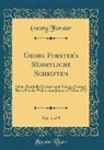 Georg Forster - Georg Forster's Sämmtliche Schriften, Vol. 1 of 9