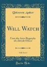 Unknown Author - Will Watch, Vol. 1 of 3
