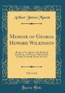 Arthur James Mason - Memoir of George Howard Wilkinson, Vol. 2 of 2