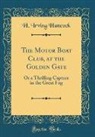 H. Irving Hancock - The Motor Boat Club, at the Golden Gate