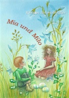 Kerstin Schmolmüller - Mia und Milo