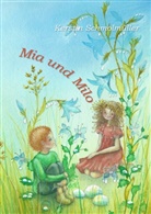 Kerstin Schmolmüller - Mia und Milo