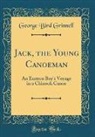 George Bird Grinnell - Jack, the Young Canoeman