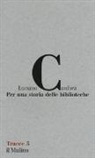 Luciano Canfora, U. Fantasia - Per una storia delle biblioteche