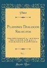 Plato, Plato Plato - Platonis Dialogos Selectos, Vol. 1