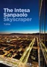 Renzo Piano, Andrea Rolando - The Intesa Sanpaolo skyscraper. Turin