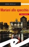 Maria Masella - Mariani allo specchio
