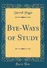 Darrell Figgis - Bye-Ways of Study (Classic Reprint)