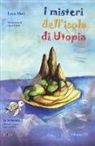 Luca Mori, D. Paolotti - I misteri dell'isola di Utopia