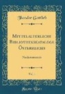 Theodor Gottlieb - Mittelalterliche Bibliothekskataloge Österreichs, Vol. 1