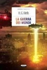 Herbert G. Wells, A. Celentano - La guerra dei mondi
