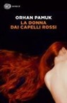 Orhan Pamuk - La donna dai capelli rossi