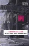 Giorgio Ballario - Il destino dell'avvoltoio