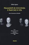 Stefano Sguinzi - Frammenti di coscienza e pratiche di vita