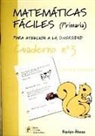Equipo Ábaco - Matemáticas fáciles 3, Educación Primaria