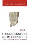 Robert M. Grant - Second-Century Christianity, Revised and Expanded
