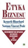 Kenneth Blanchard, Norman Vincent Peale - Etyka biznesu