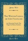 James Weir - The Winter Lodge, or Vow Fulfilled