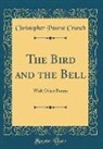 Christopher Pearse Cranch - The Bird and the Bell