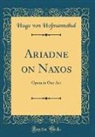 Hugo von Hofmannsthal - Ariadne on Naxos