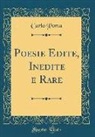 Carlo Porta - Poesie Edite, Inedite E Rare (Classic Reprint)