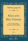 William Sedgwick - Man and His Future, Vol. 2