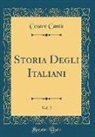Cesare Cantu, Cesare Cantù - Storia Degli Italiani, Vol. 2 (Classic Reprint)