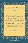 Johann Joachim Winckelmann - Gedanken Über die Nachahmung der Griechischen Werke in der Malerey und Bildhauerkunst (Classic Reprint)