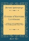 Fernand Baldensperger - Études d'Histoire Littéraire