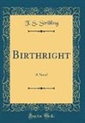 T. S. Stribling - Birthright