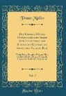 Franz Muller, Franz Müller - Die Kaiserl; Königl; Ósterreichische Armee Seit Errichtung der Stehenden Kriegsheere bis auf die Neueste Beit, Vol. 2