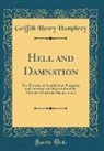 Griffith Henry Humphrey - Hell and Damnation
