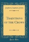 Stephen Chapman Simms - Traditions of the Crows (Classic Reprint)