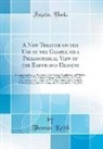 Thomas Keith - A New Treatise on the Use of the Globes, or a Philosophical View of the Earth and Heavens