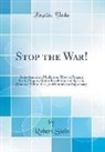 Robert Stein - Stop the War!