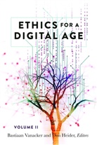 Heider, Heider, Do Heider, Don Heider, Steve Jones, Vanacker... - Ethics for a Digital Age, Vol. II