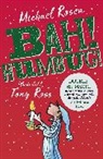 Charles Dickens, Michae Rosen, Michael Rosen, Tony Ross, Ross Tony - Bah! Humbug!