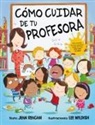 Jean Reagan, Lee Wildish - Como Cuidar de Tu Profesora
