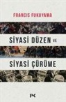 Francis Fukuyama - Siyasi Düzen ve Siyasi Cürüme