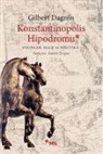 Gilbert Dagron - Konstantinopolis Hipodromu; Oyunlar, Halk ve Politika