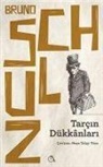 Bruno Schulz - Tarcin Dükkanlari