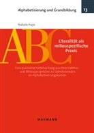 Natalie Pape - Literalität als milieuspezifische Praxis