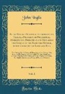 John Inglis - By the Way of a Scripture Interpretation; Theism, a Prophecy, or Prophetical Dissertation, Predicting and Declaring the Coming of the Expected Messiah, in the Character of Lord and King, Vol. 1