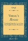 Virgil Virgil - Virgil's Æneid