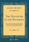 Gaetano Donizetti - The Daughter of the Regiment