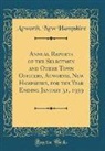 Acworth New Hampshire - Annual Reports of the Selectmen and Other Town Officers, Acworth, New Hampshire, for the Year Ending January 31, 1939 (Classic Reprint)